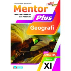 Mentor Plus Geografi untuk SMA/MA Kelas XI K-Merdeka